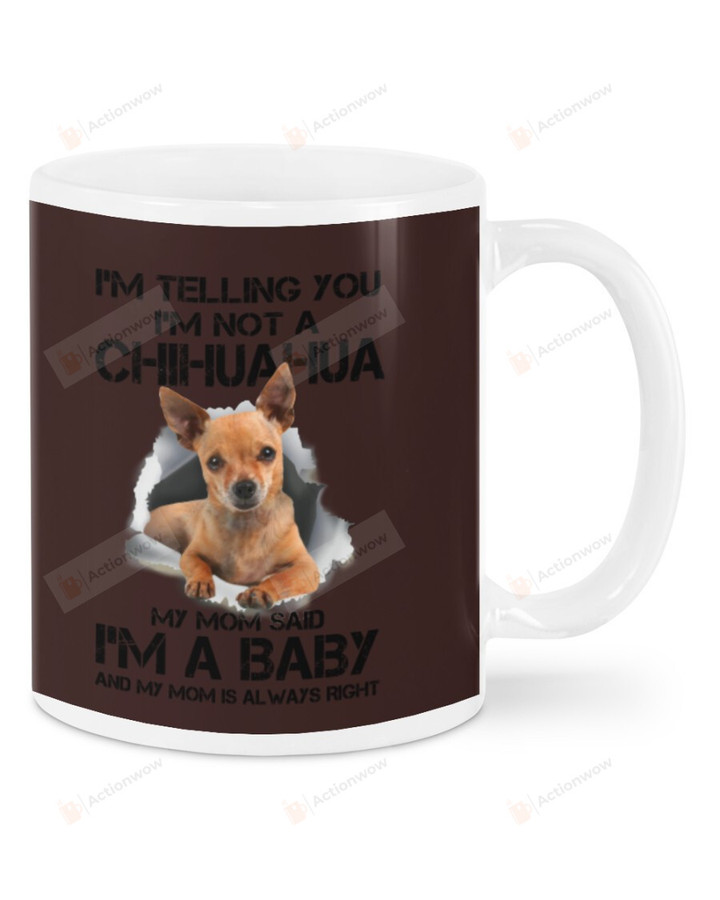 I'm Telling You I'm Not A Chihuahua White Mugs Ceramic Mug 11 Oz 15 Oz Coffee Mug, Great Gifts For Thanksgiving Birthday Christmas