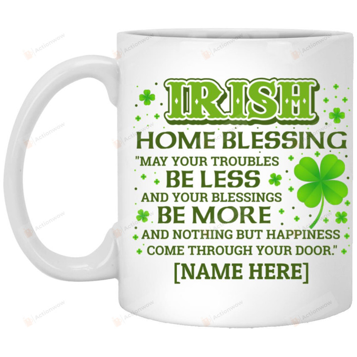 Personalized Name Happy St Patrick's Day Mugs Irish Home Blessing Mugs Custom Mugs Ireland Irish Shamrock Clover Blessing Gifts To Family Friends For St Patrick Holidays Ceramic Coffee Mugs