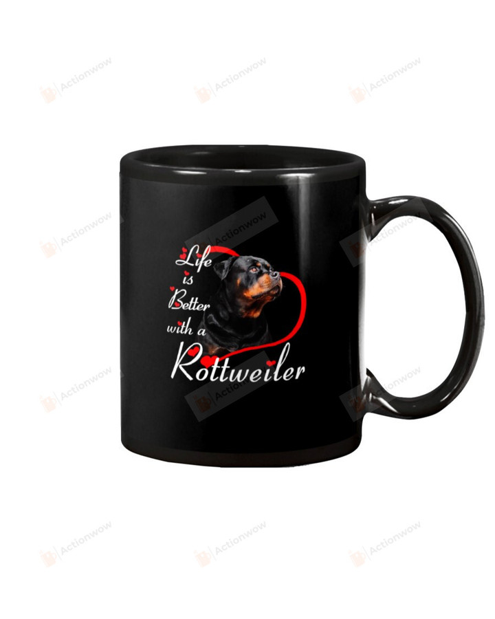 Life Is Better With A Rottweiler Mug Gifts For Dog Mom, Dog Dad , Dog Lover, Birthday Anniversary Ceramic Coffee 11-15 Oz