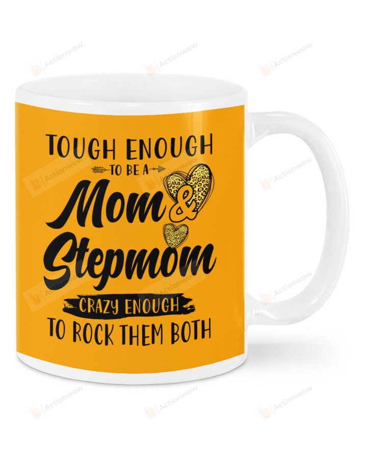 Tough Enough To Be Mom And Stepmom, Big Heart Small Heart Mugs Ceramic Mug 11 Oz 15 Oz Coffee Mug