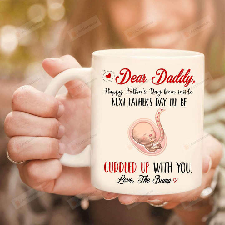 Personalized Dear Daddy Happy Father's Day From Inside Ceramic Mug Great Customized Gifts For Father's Day Anniversary 11 Oz 15 Oz Coffee Mug