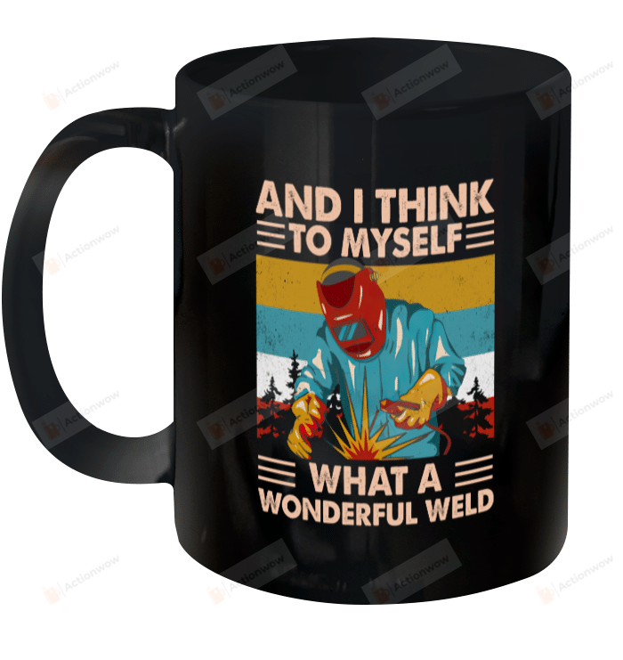 And I Think To Myself What A Wonderful Weld Vintage Mug Gifts For Birthday, Anniversary Ceramic Coffee 11-15 Oz