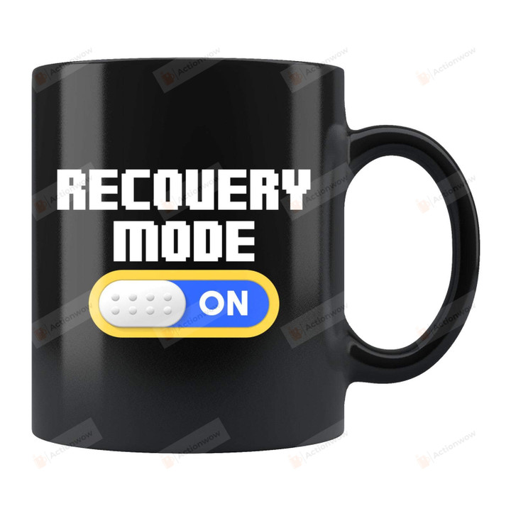 Recovery Mode Mug, Recovery Mode Gifts, Get Better Mug, Gifts For Patients, Get Well Soon Gifts, Post Surgery Mug, Get Better 11oz Coffee Mug