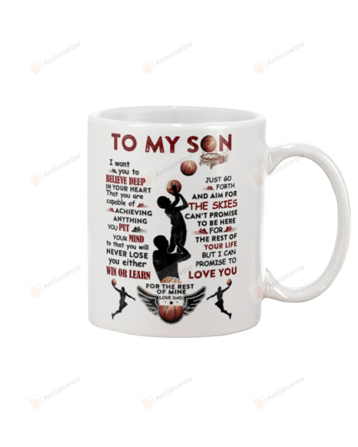 Personalized To My Son Mug Want U To Believe Deep In Heart Basketball 2 Gifts For Birthday, Thanksgiving Anniversary Customized Name Ceramic Coffee 11-15 Oz