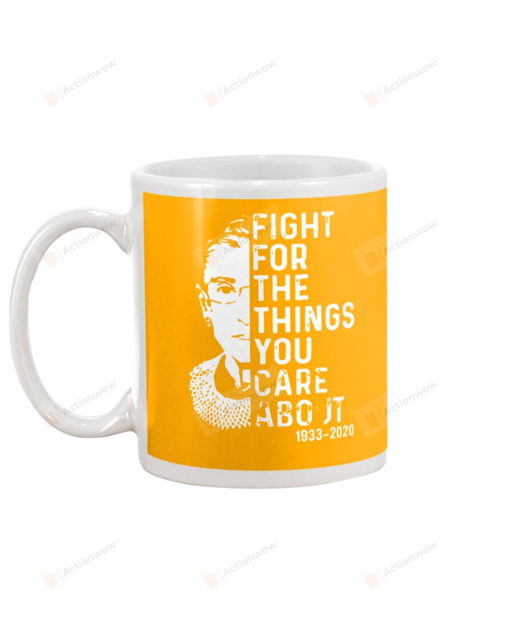 Fight For The Thing You Care Quote Of RBG, Orange Mugs Ceramic Mug 11 Oz 15 Oz Coffee Mug