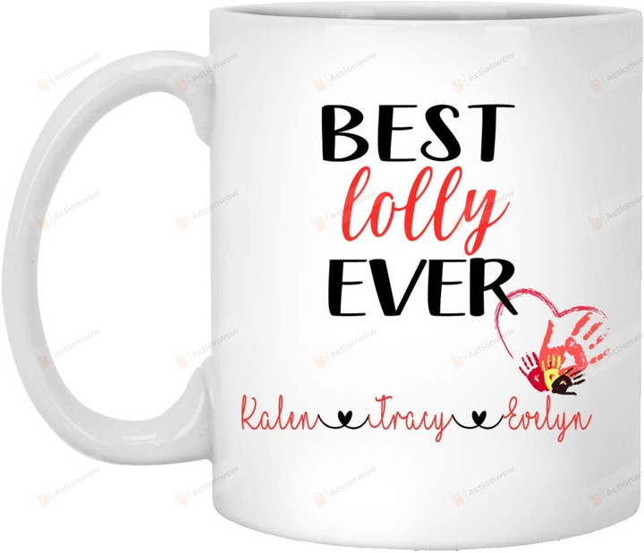 Personalized Best Lolly Ever Coffee Mug Heart Hand Gifts For Mom, Her, Mother's Day ,Birthday, Anniversary Customized Name Ceramic Changing Color Mug 11-15 Oz