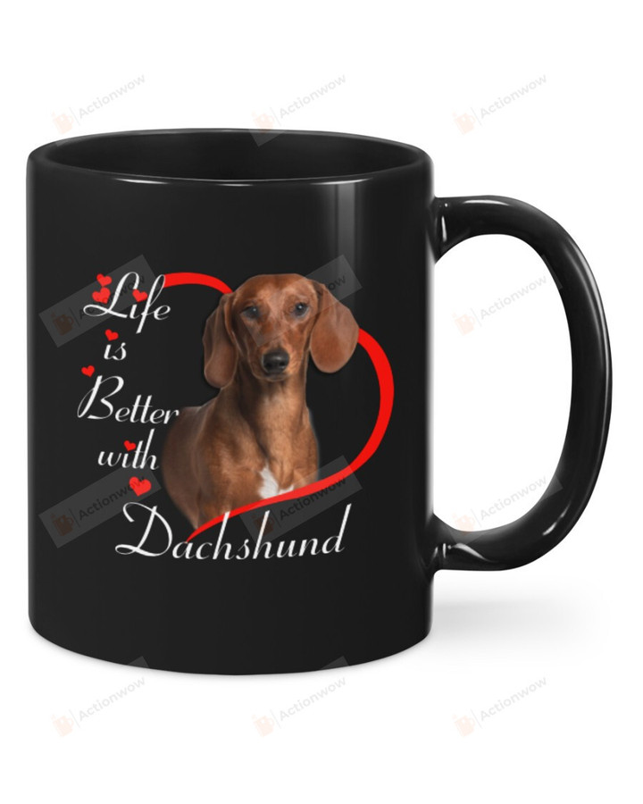 Life is Better With Dachshund Black Mugs Ceramic Mug 11 Oz 15 Oz Coffee Mug, Great Gifts For Thanksgiving Birthday Christmas