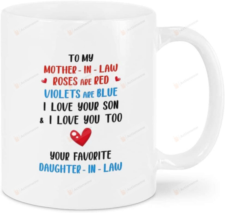 Personalized Funny Gifts To Mother-In-Law Mug Roses Are Red Mug Violets Are Blue Mug I Love You Too Mugs Coffee Mug Best Mother'S Day Gifts For Mother-In-Law Funny Mom Gifts Mom Mug 11, 15 Oz Mug