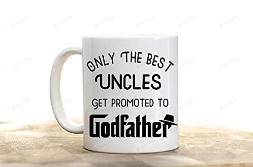 Only The Best Uncles Get Promoted To Godfather Mug Uncle Gifts For Uncle Uncle Birthday With Kids Uncle To Be Funny Uncle Pregnancy Announcement Birthday Christmas Family