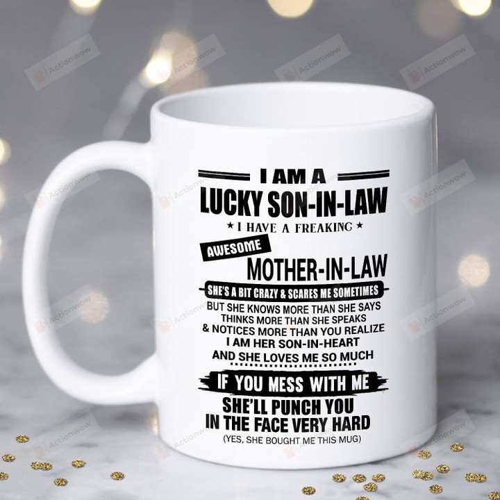 I'm A Lucky Son-In-Law Mug, I Have A Freaking Awesome Mother-In-Law Mug, Funny To Son In Law From Mother In Law Birthday Gifts For Men Women Kids Ceramic Coffee Mug - Printed Art Quotes Mug