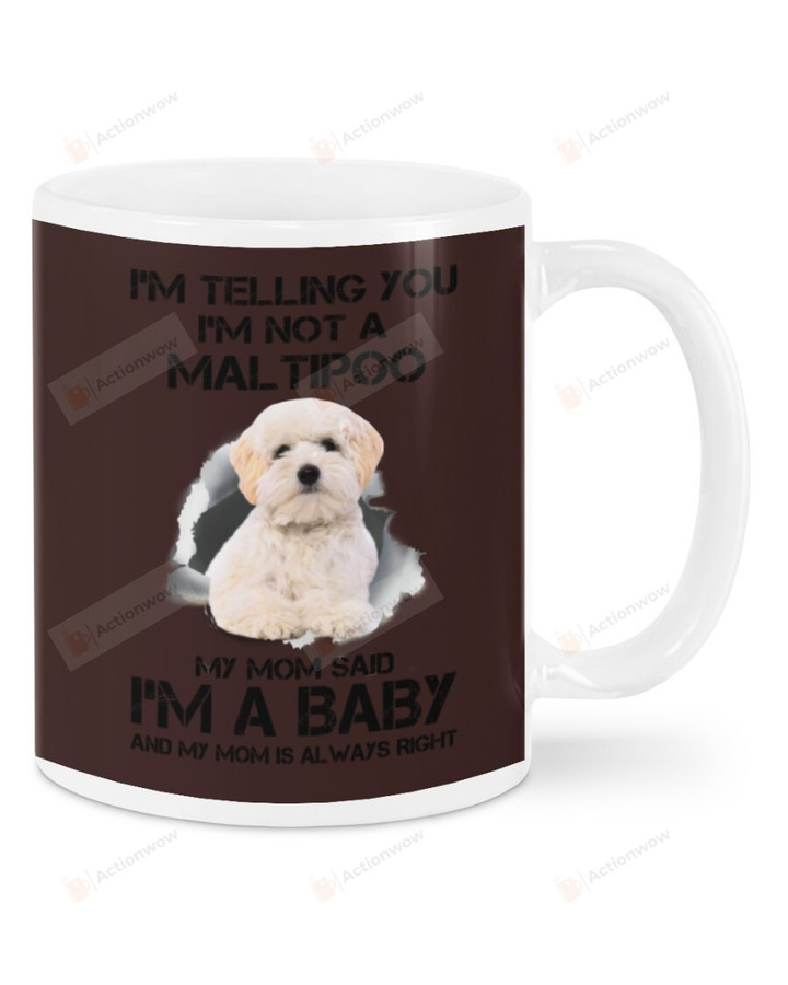 I'm Telling You I'm Not A Maltipoo Ceramic Mug Great Customized Gifts For Birthday Christmas Thanksgiving 11 Oz 15 Oz Coffee Mug