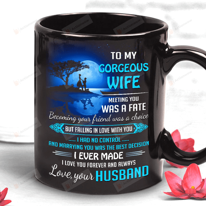 Personalized To My Gorgeous Wife Mug Meeting You Was Fate From Husband Mug Gifts For Couple Lover , Husband, Boyfriend, Birthday, Anniversary Customized Name Ceramic Coffee Mug 11-15 Oz