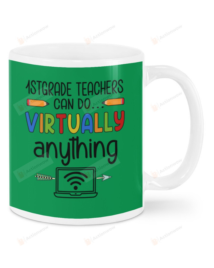 1st Grade Teacher Can Do Virtually Anything, Screen Virtual Teaching Mugs Ceramic Mug 11 Oz 15 Oz Coffee Mug