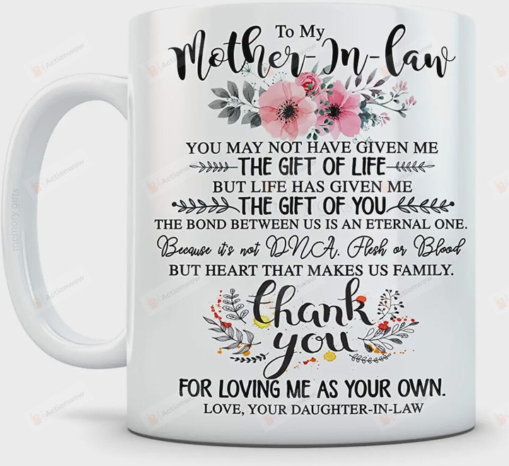 Personalized Flowers To My Mother-In-Law Thank You For Loving Me As Your Own Ceramic Mug Great Customized Gifts For Birthday Christmas Thanksgiving Mother's Day 11 Oz 15 Oz Coffee Mug