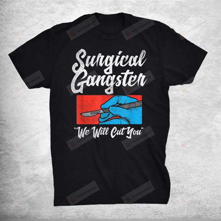 Surgical Tech Surgical Technologist Mbbch Surgeon T-Shirt