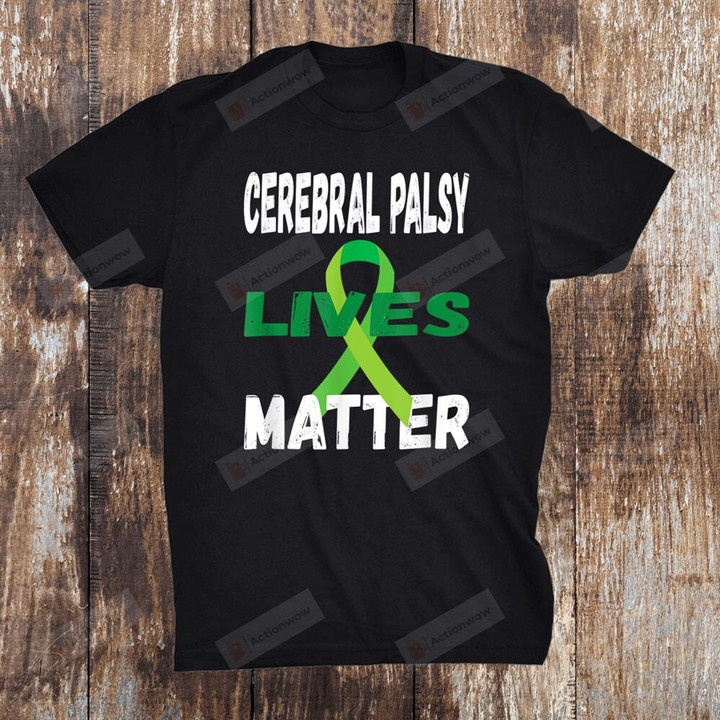 Cerebral Palsy Lives Matter Cp Awareness Green Ribbon T-Shirt