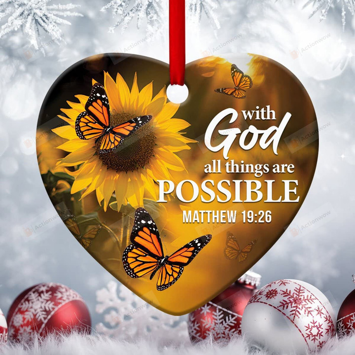 Personalized With God All Things Are Possible Ornament Monarch Butterfly And Sunflower Ornament Best Gifts For Christians, Jesus Lovers, God Lovers, Family, Friend On Christmas, Winter, Birthday