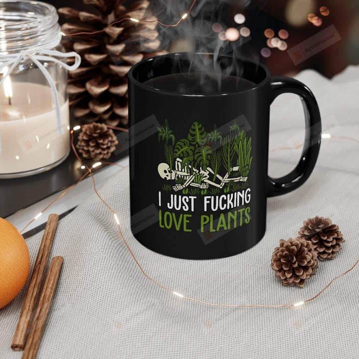 I Just Fcking Love Plants Black Coffee Mug For Plant Lover Friends Parent Coworker Family Gifts Plant Mom Plant Gifts Plant Mug Funny Mug Gifts For Halloween Birthday Christmas