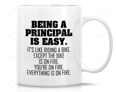 Being A Principal Is Easy 11oz Mug, Funny Mug, Birthday Christmas Promotion Gift For Principal, Ceramic Mug Great Customized Gifts For Birthday Christmas 11oz 15oz Coffee Mug