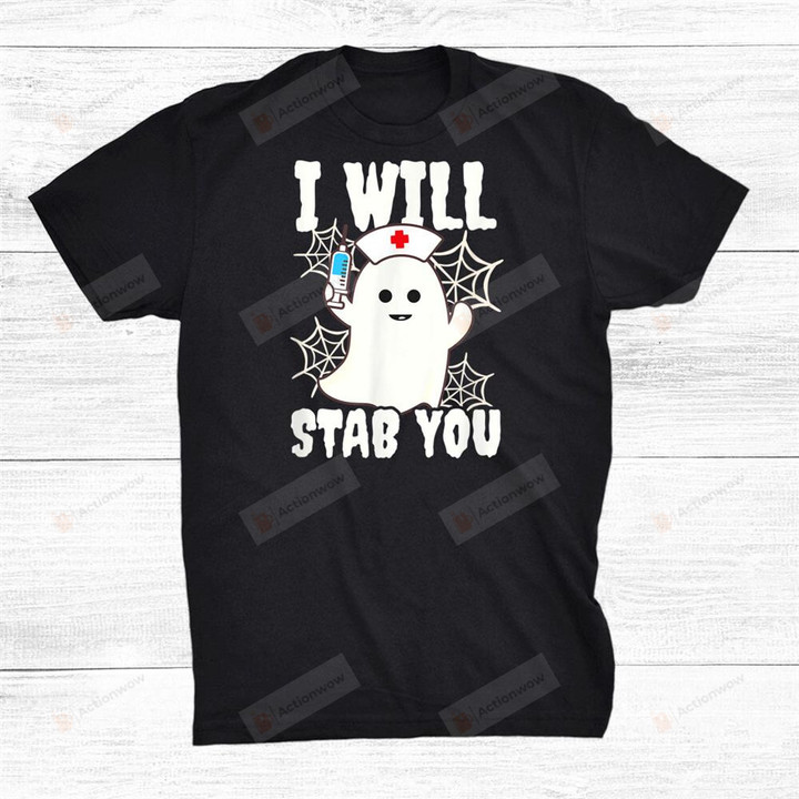 I Will Stab You Halloween Nurse T-Shirt