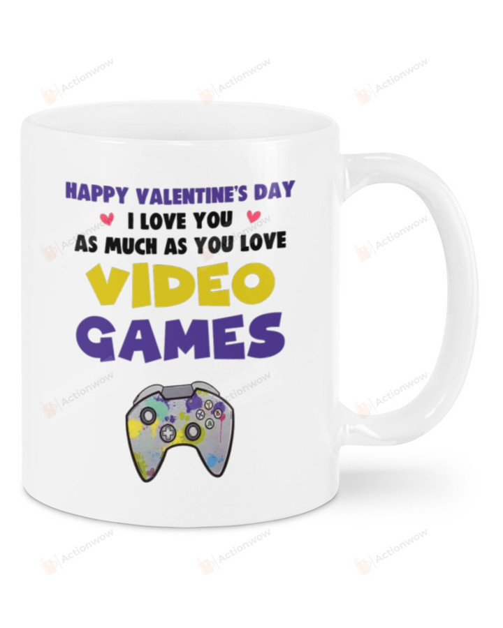 I Love You As Much As You Love Video Games Mug, Happy Valentine's Day Gifts For Couple Lover ,Birthday, Thanksgiving Anniversary Ceramic Coffee 11-15 Oz