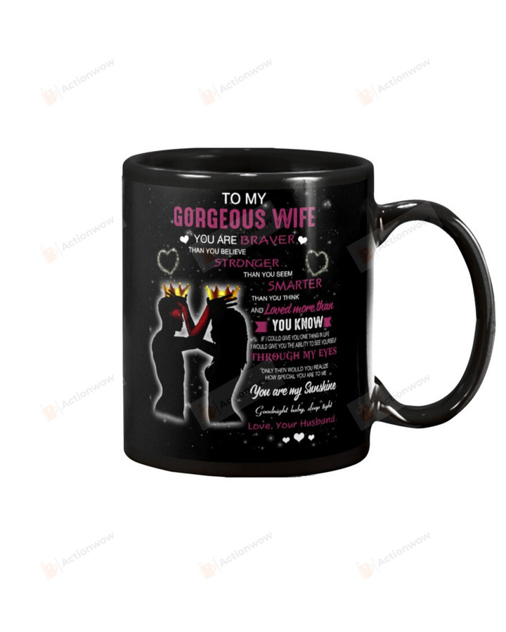 Personalized To My Gorgeous Wife Mug Crown You Are My Sunshine Special Gifts From Husband To Wife Coffee Mug Black Mug