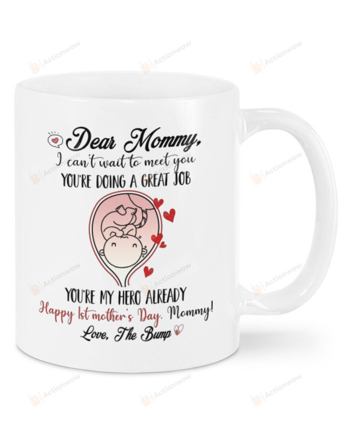 Personalized Dear Mommy I Can't Wait to Meet You You're My Hero Already Mugs, Mother’s Day Greetings Mug Gifts For Her, Mother's Day ,Birthday, Anniversary Customized Name Ceramic Coffee Mug 11-15 Oz