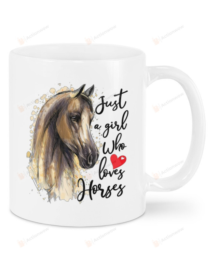 Just A Girl Who Loves Horses Mug Gifts For Animal Lovers, Birthday, Anniversary Ceramic Changing Color Mug 11-15 Oz