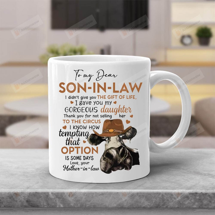 Cow To My Dear Son In Law Mug, Best Gifts From Mother In Law, Funny Cow Mug, Cow Coffee Mug