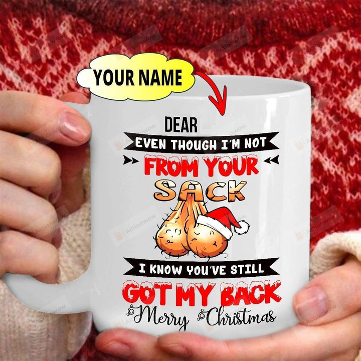 Merry Christmas Daddy Mug, Funny Daddy Ball Mug, Even Though I'll Not From Your Sack I Know You've Still Got My Back Christmas Mug for Dad, Step Dad Bonus Dad Future Dad, Christmas Gifts Mug