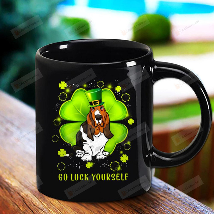 Basset Hound Go Luck Yourself Shamrock Leaves Lovers Black Mug Leprechaun Happy Patrick's Day , Gifts For Birthday, Anniversary Ceramic Coffee Mug 11-15 Oz