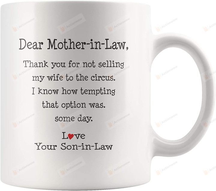 Personalized Mug To My Mother-In-Law Mug Thank You For Not Selling My Wife Mug Coffee Mug Best Mother's Day Mug Gifts For Mother-In-Law From Son-In-Law Funny Birthday Gifts