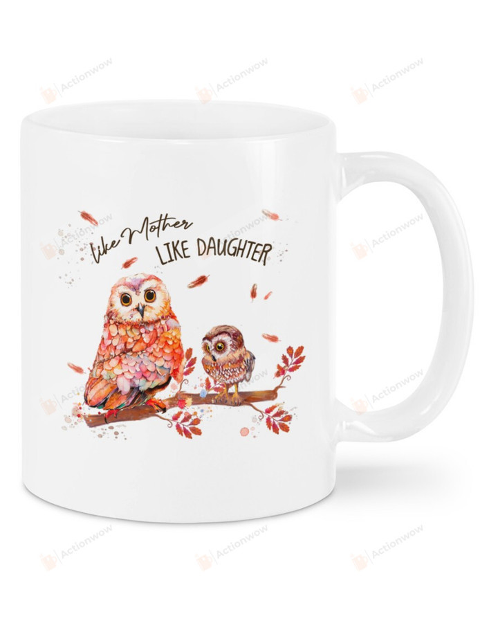 Owl Like Mother Like Daughter Mug Gifts For Mom, Owl Lovers, Mother's Day ,Birthday, Anniversary Ceramic Changing Color Mug 11-15 Oz