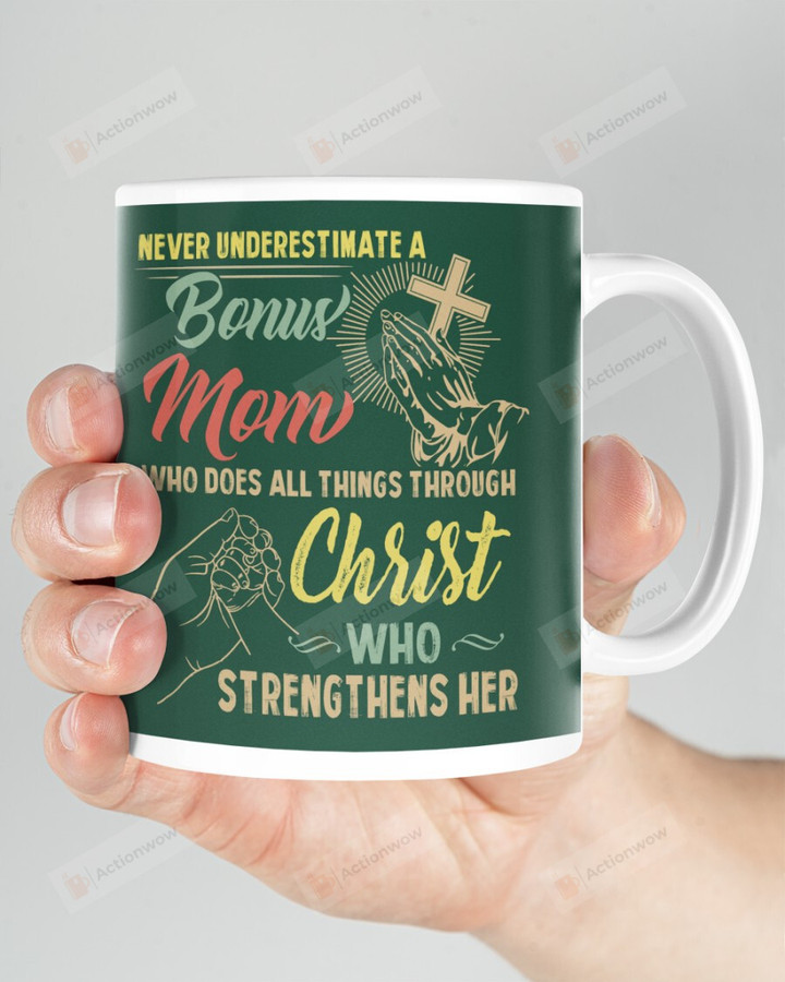 Never Underestimate A Bonus Mom, Christ Cross Art Mugs Ceramic Mug 11 Oz 15 Oz Coffee Mug