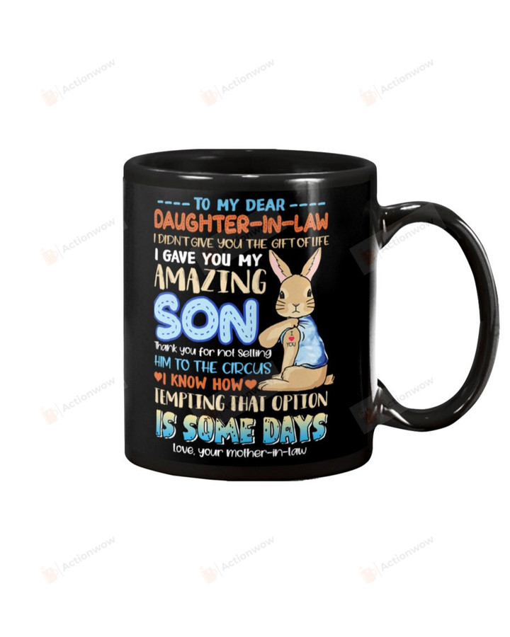 Personalized To My Dear Daughter-in-law Mug Bunny Thank You For Not Selling Him To The Circus Black Mug Coffee Mug Gifts For Christmas
