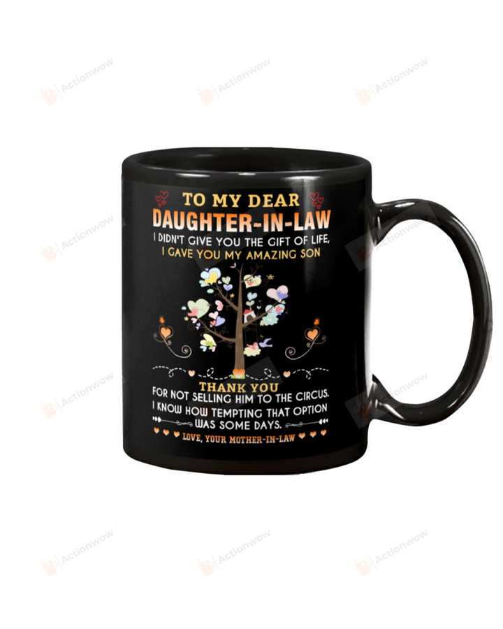 Personalized To My Dear Daughter-in-law Mug Tree And House Thank You For Not Selling Him To The Circus Black Mug Coffee Mug