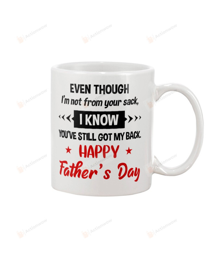 I Know You've Still Got My Back Happy Father's Day Mug Gifts For Him, Father's Day ,Birthday, Thanksgiving Anniversary Ceramic Coffee 11-15 Oz