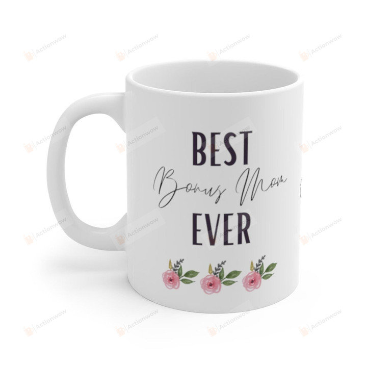 Best Bonus Mom Ever Coffee Mug, Christmas Gift for Step Mom, Coffee Mug for Step Mom, Gift from Step Daughter