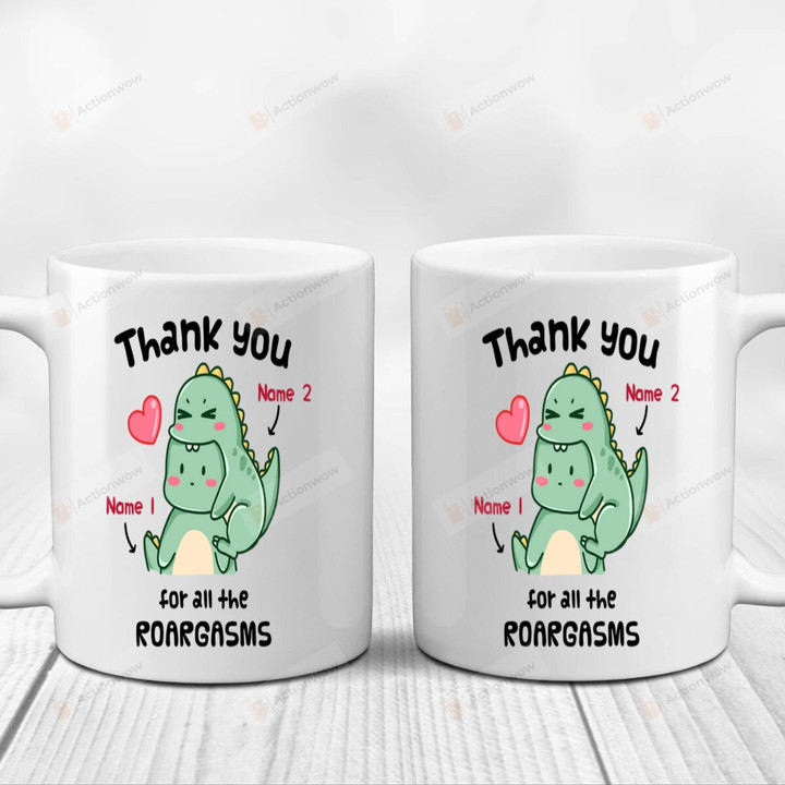 Personalized Cute Dinosaur Couple With Heart Mug Thank You For All The Roargasms Mug Gifts For Couple, Husband And Wife On Valentine's Day Anniversary Birthday Christmas Thanksgiving 11 Oz - 15 Oz Mug