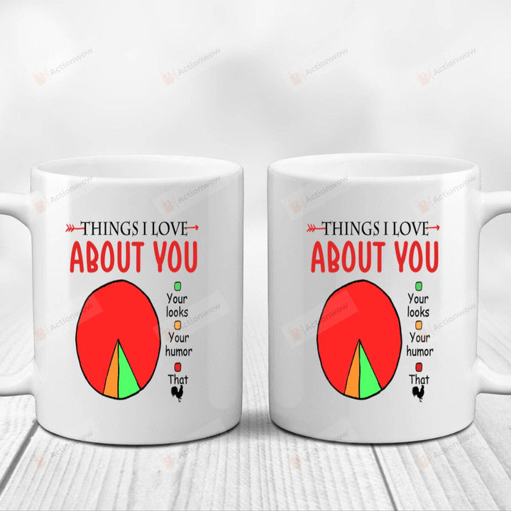Pie Chart Mug Things I Love About You Mug 9 Gifts For Husband From Wife, Boyfriend From Girlfriend On Valentine's Day Anniversary Birthday Christmas Thanksgiving 11 Oz - 15 Oz Mug