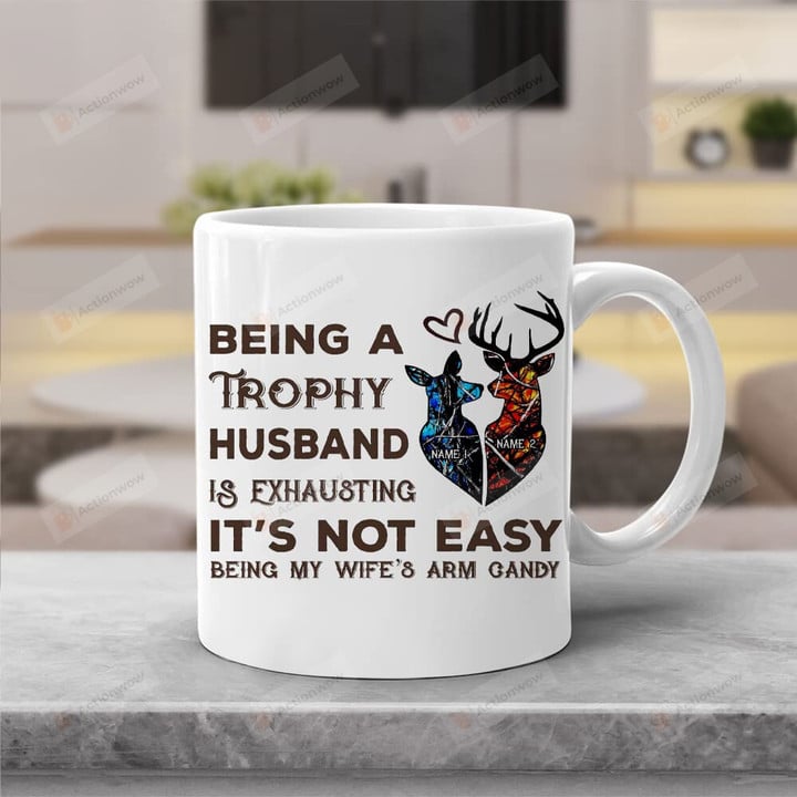 Personalized Being A Trophy Husband Is Exhausting Coffee Mug For Couple Love Husband Wife Boyfriend Girlfriend Couple Mug Valentines Mug For Valentine's Day An-Niversary