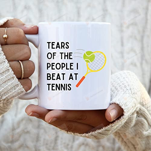 Tears Of The People I Beat At Tennis, Funny Tennis Player M-Mug, Sarcastic Mug, Tennis Lover, Snarky Mug, Ceramic Mug, White Mug, Funny Mug, Gift For Friends, Relatives (11 Oz)