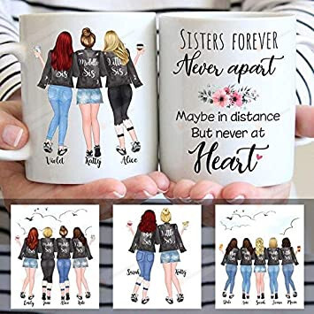 Sisters Forever Never Apart Maybe In Distance But Never At Heart Custom Coffee Mug