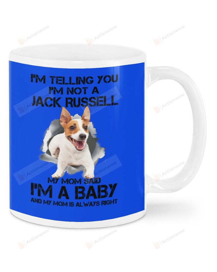 I'm Telling You I'm Not A Jack Russell White Mugs Ceramic Mug 11 Oz 15 Oz Coffee Mug, Great Gifts For Thanksgiving Birthday Christmas