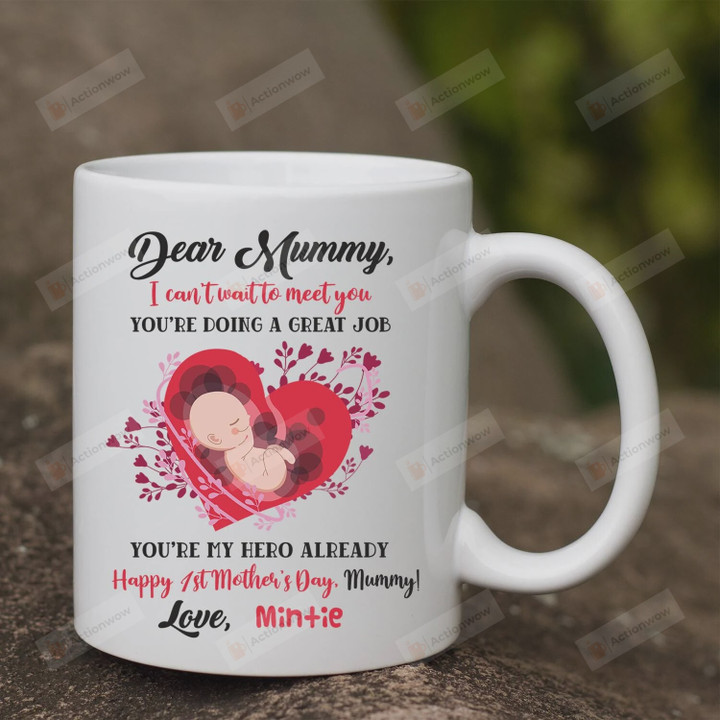 Personalized Dear Mummy I Can't Wait To Meet You Coffee Mug, Happy 1st Mother's Day Mugs, Cute New Mom Gifts, New Mom Mug, Gifts for New Mom Gifts, New Mom Coffee Mug Gift