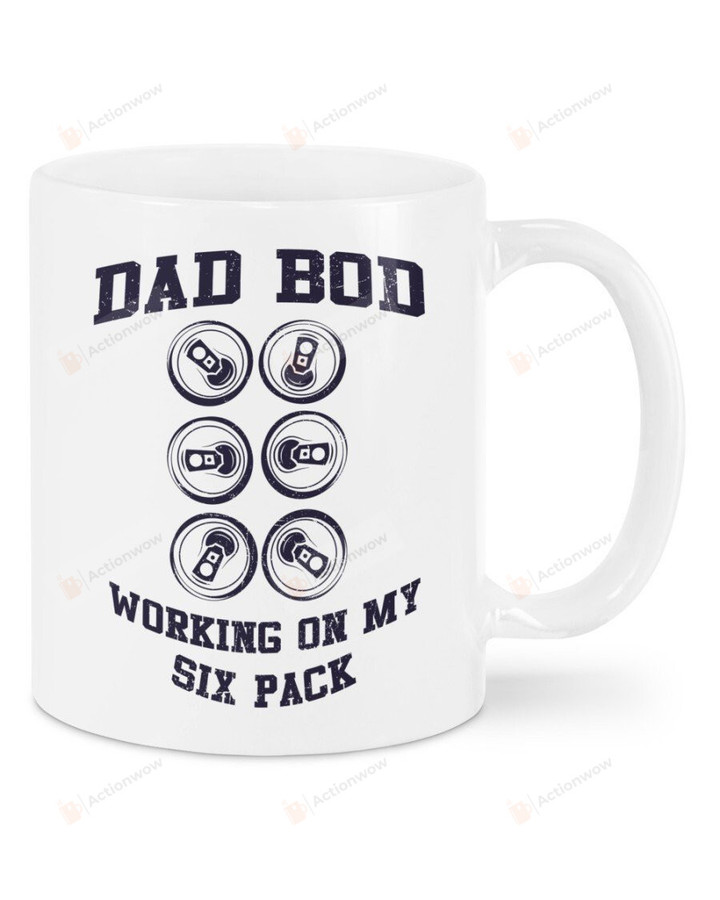 Dad Bod Working On My Six Pack Mug, Funny Gift For Dad, Six Pack Mug, Father's Day Gift