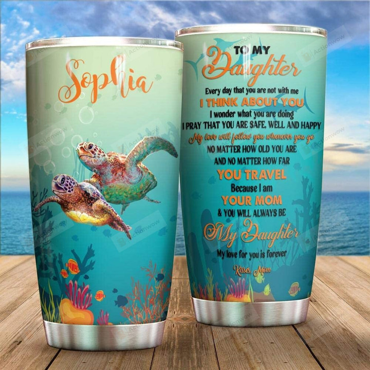 Turtles Ocean Bed Personalized To Daughter Stainless Steel Tumbler Cup