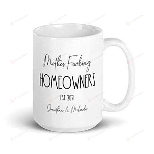 Personalized Mother Fucking Homeowner Ceramic Coffee Mug