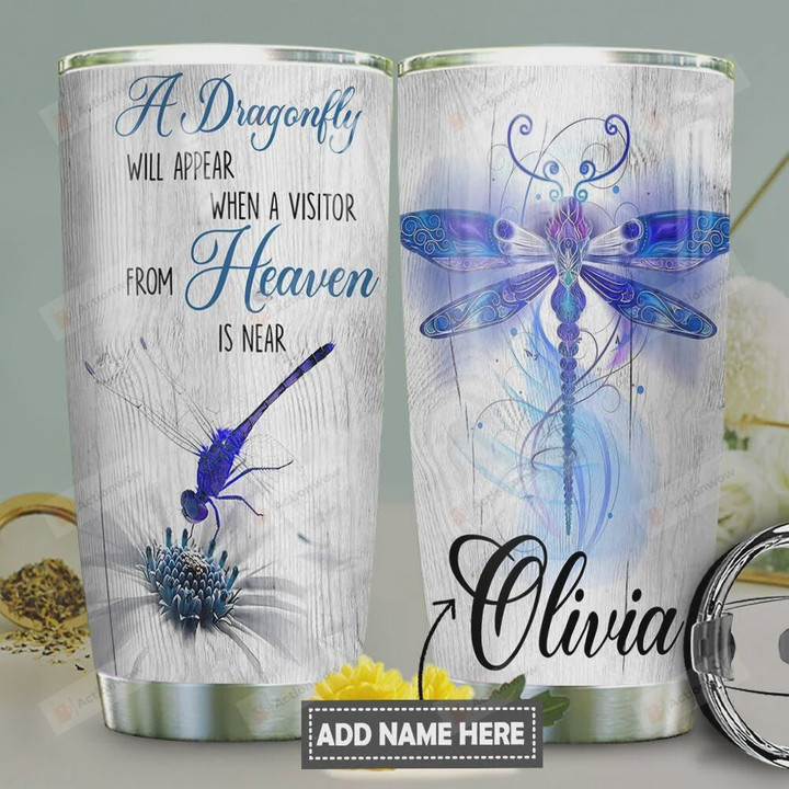 Blue Dragonfly Personalized A Visitor From Heaven Stainless Steel Tumbler Cup