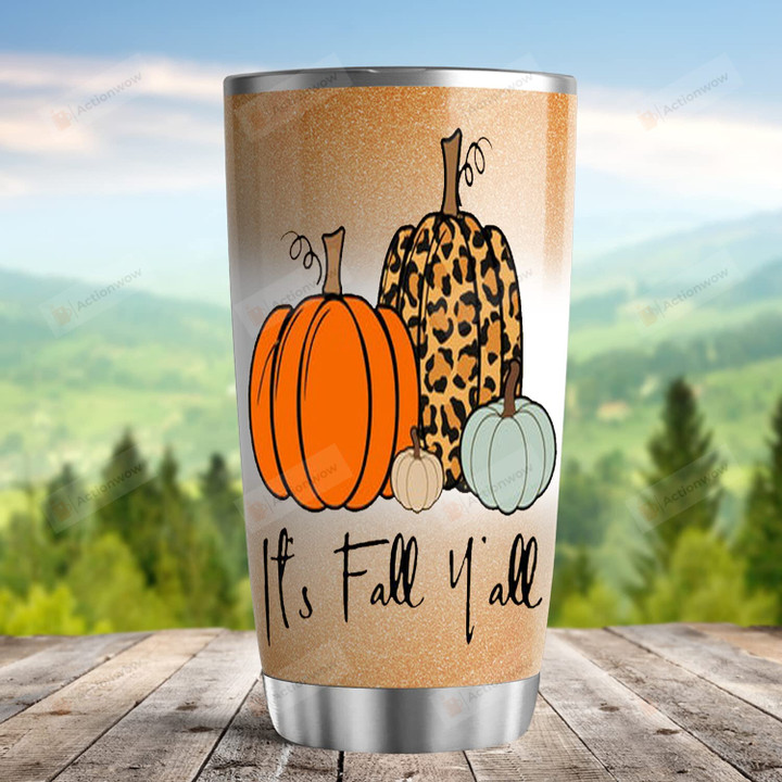 It's Fall Y'all Pumpkins Stainless Steel Tumbler Cup